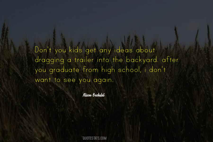 Graduate High School Quotes #1258784
