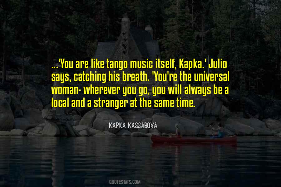 You Are A Stranger Quotes #878029