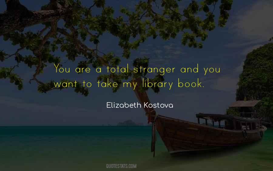 You Are A Stranger Quotes #896907