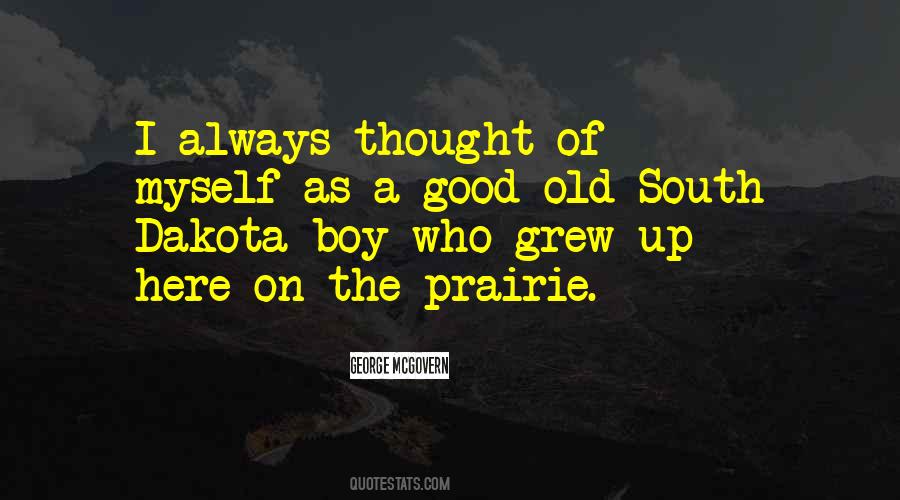 Good Old Boy Quotes #1422521
