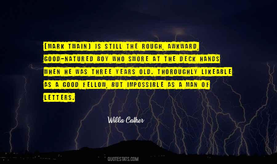 Good Old Boy Quotes #717889