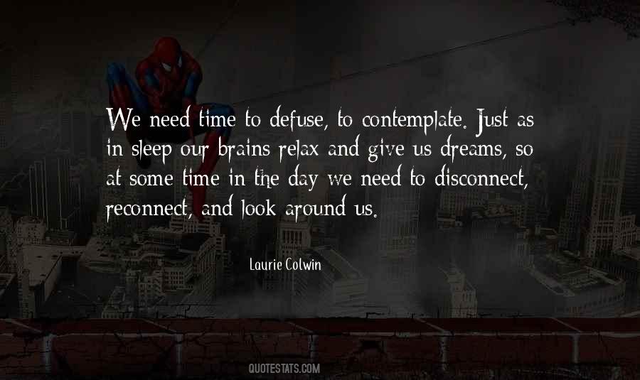 Just Need Some Time Quotes #1629217