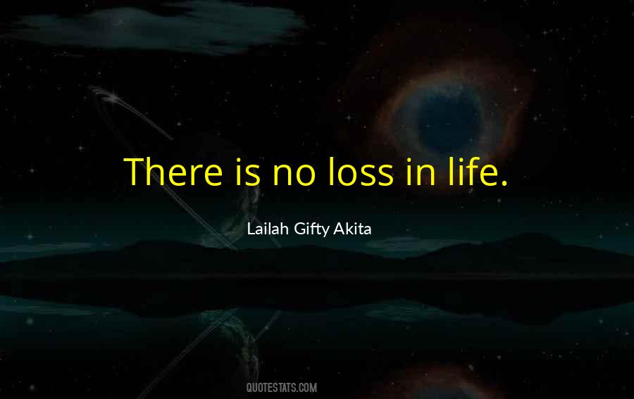 Loss In Life Quotes #154809
