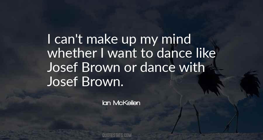 I Want To Dance Quotes #716453