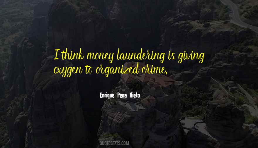 Quotes About Laundering Money #1060732