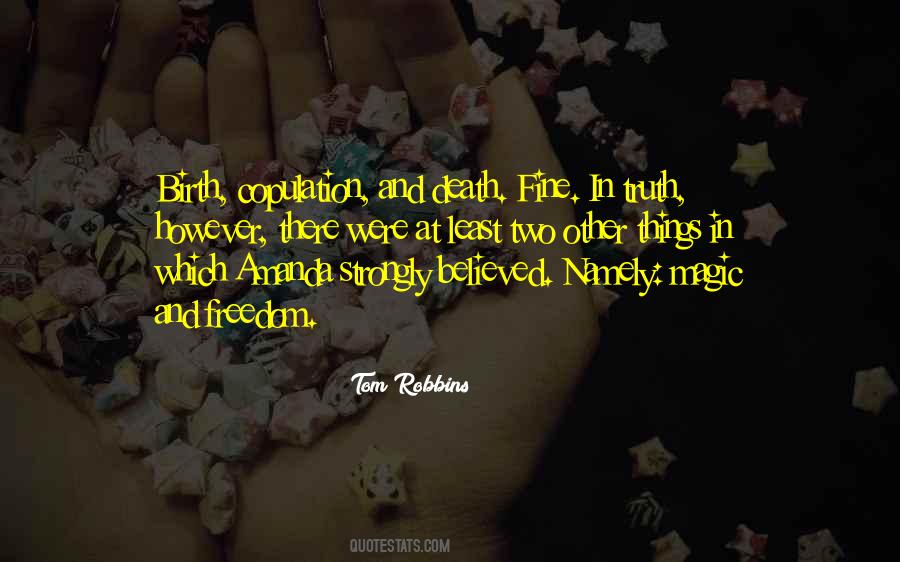 Freedom And Death Quotes #1700678