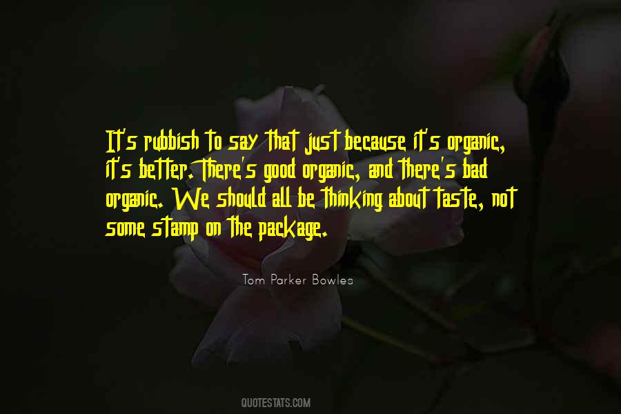 Good Organic Quotes #1847120
