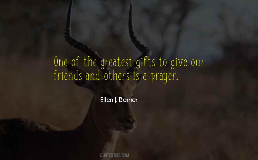 The Greatest Gifts Quotes #1765974