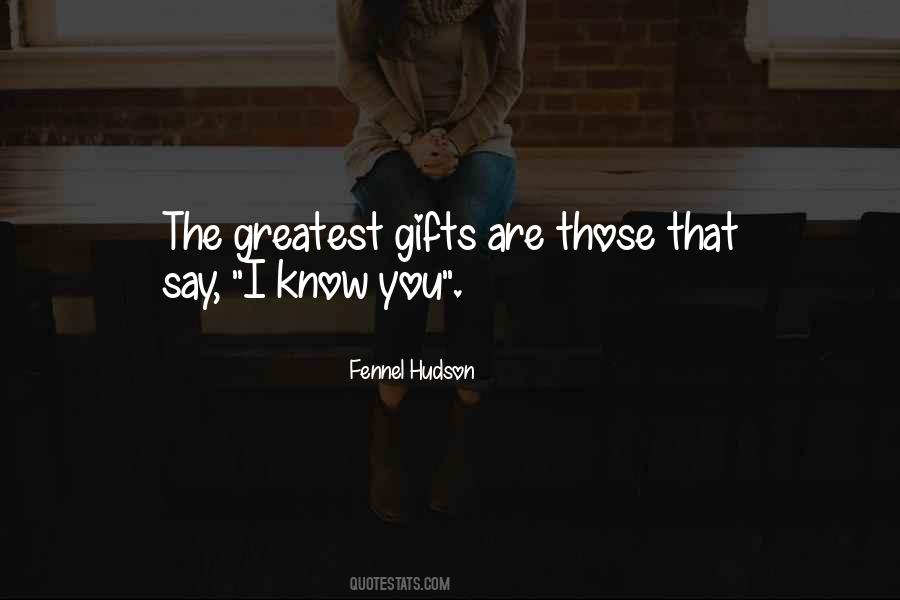 The Greatest Gifts Quotes #220609