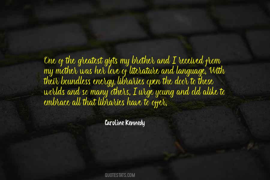 The Greatest Gifts Quotes #239858