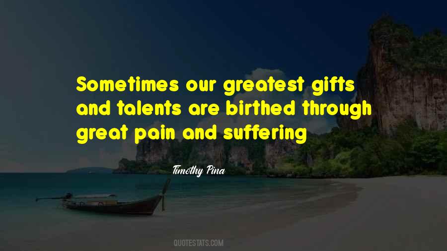 The Greatest Gifts Quotes #704668
