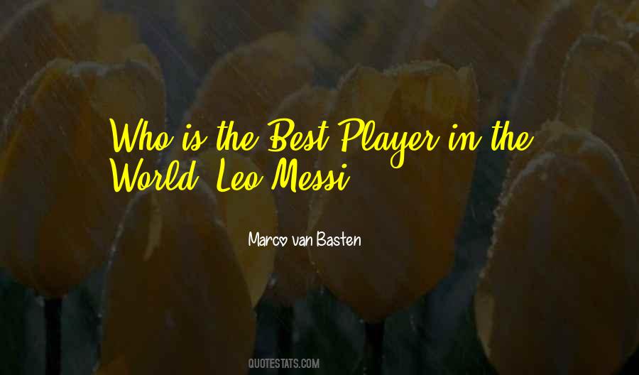 Who Is The Best Quotes #1334047
