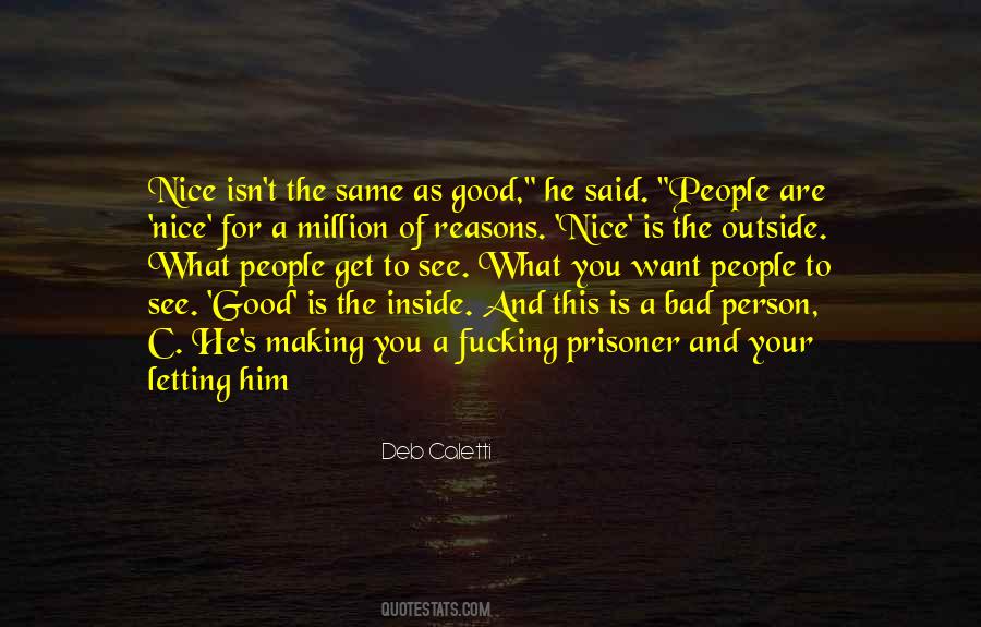 Good Person Inside And Out Quotes #773937