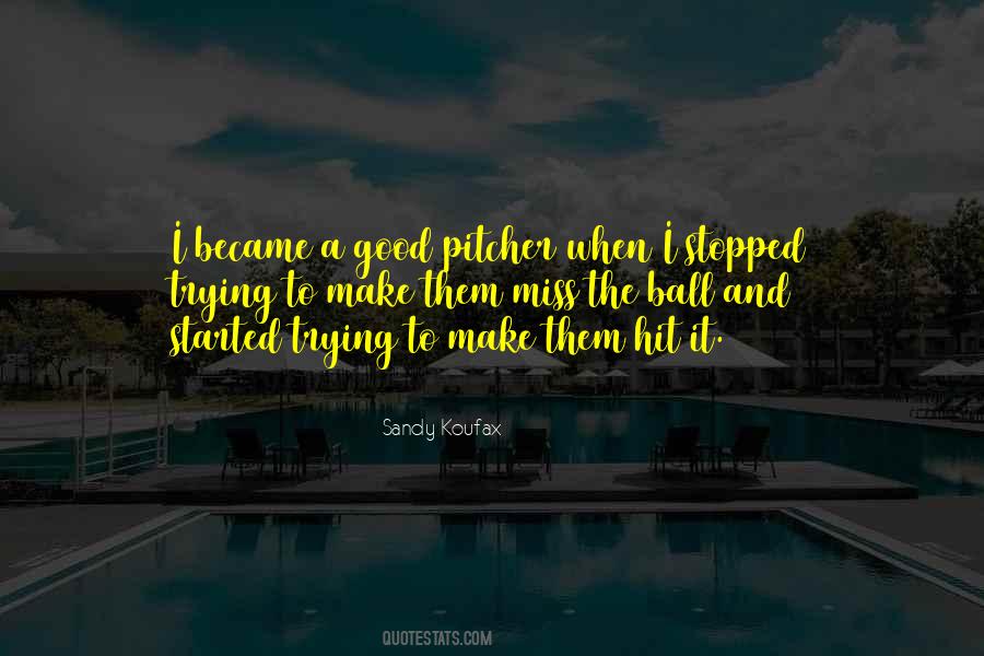Good Pitcher Quotes #1649044