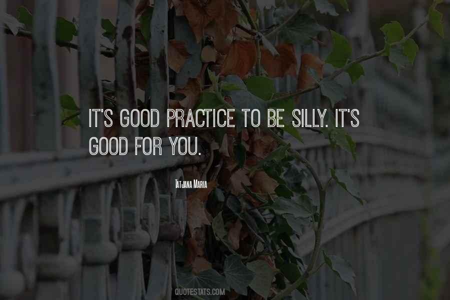 Good Practice Quotes #508605