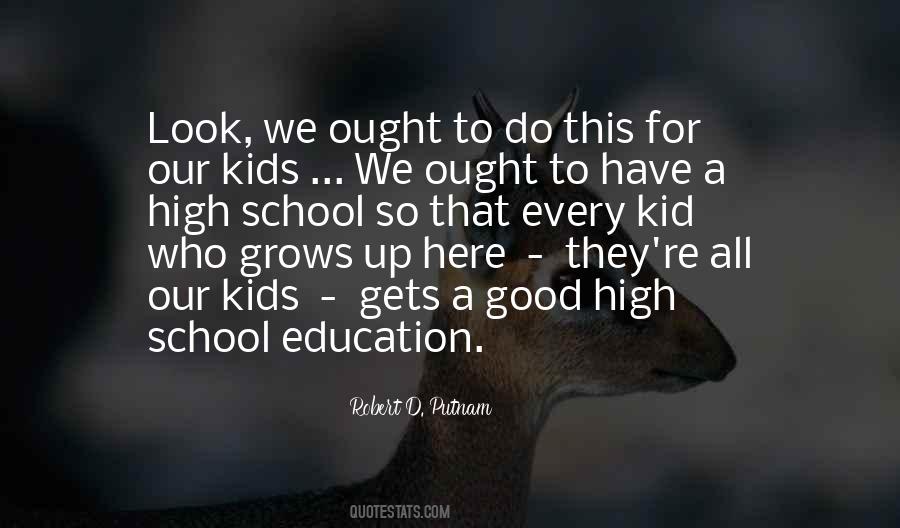 Good School Education Quotes #9017