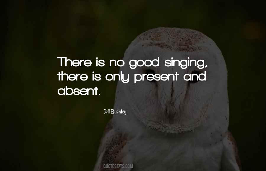 Good Singing Voice Quotes #1746907