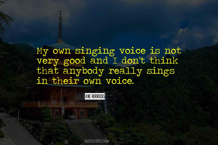 Good Singing Voice Quotes #1776274