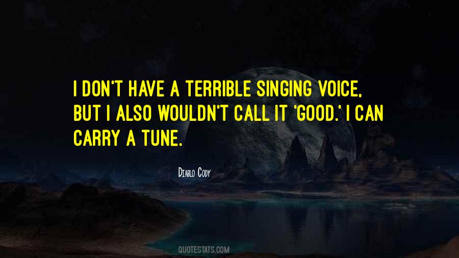 Good Singing Voice Quotes #345538