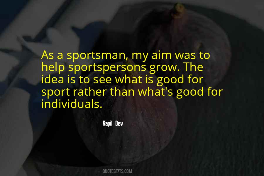 Good Sportsman Quotes #1264971