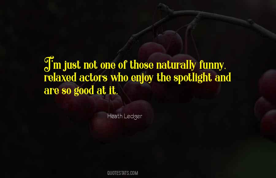 Good Spotlight Quotes #592314