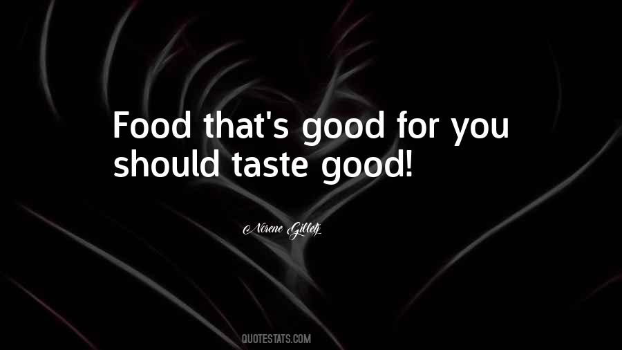 Good Taste Food Quotes #489599