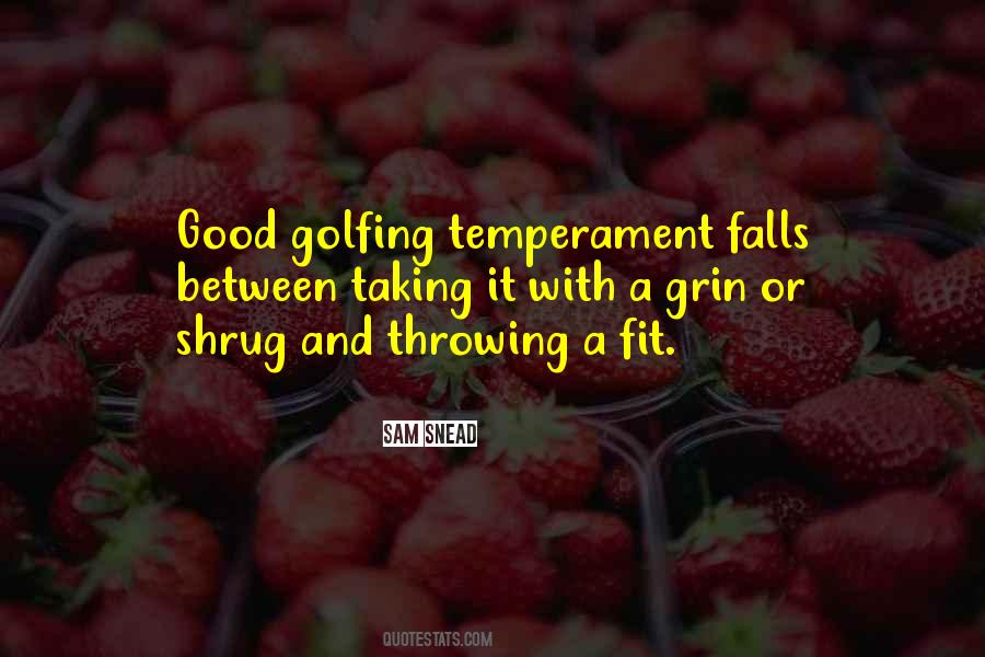 Good Temperament Quotes #1420779