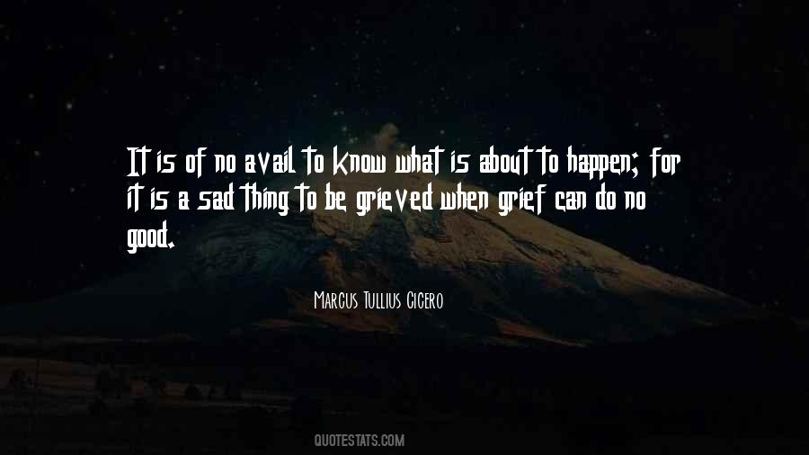 Good Thing Happen Quotes #868723