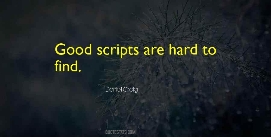 Good Things Are Hard To Find Quotes #395453