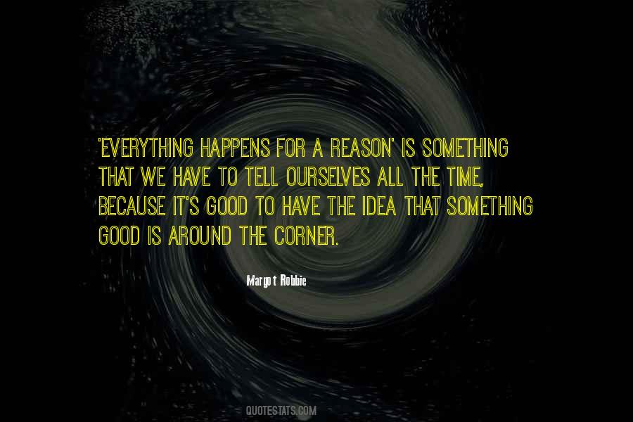 Good Things Around The Corner Quotes #1779110