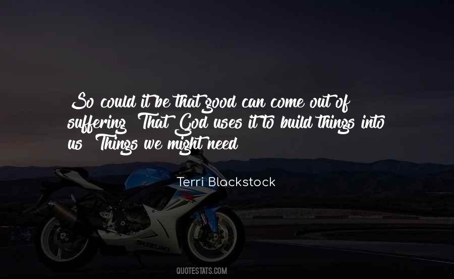 Good Things Come Quotes #347780