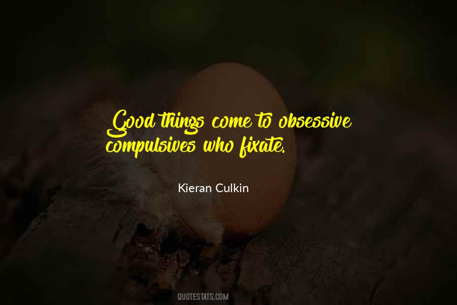 Good Things Come Quotes #909697