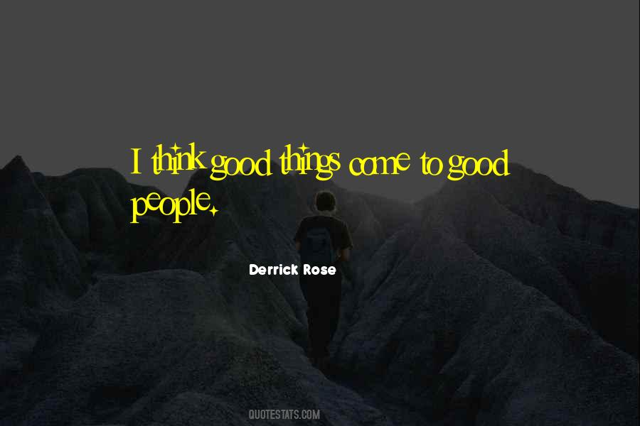 Good Things Come To Quotes #1158566