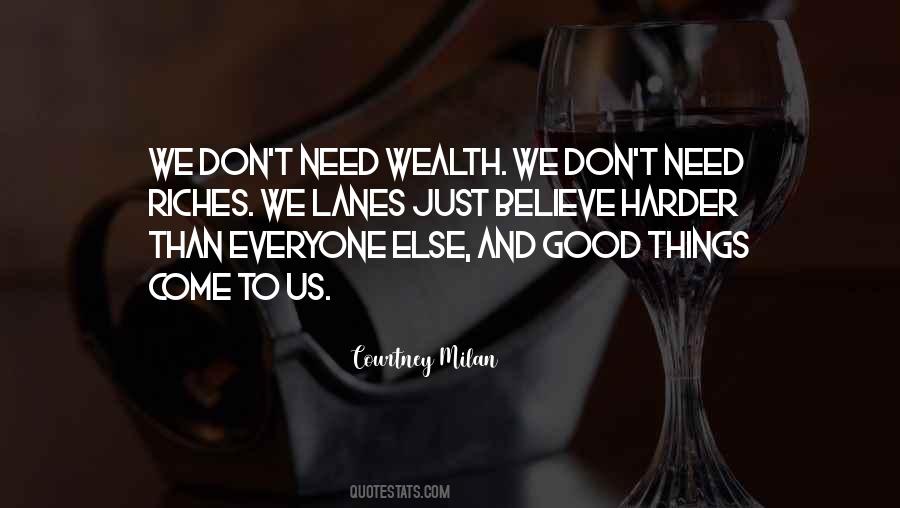 Good Things Come To Quotes #1433169
