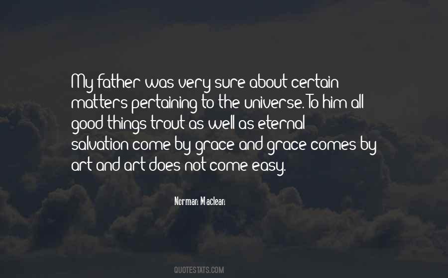 Good Things Come To Quotes #501253
