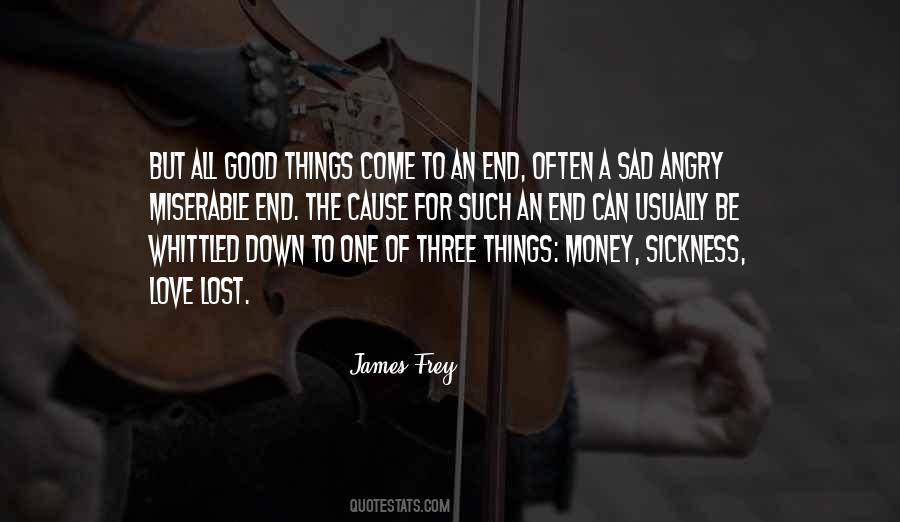 Good Things End Quotes #1093679