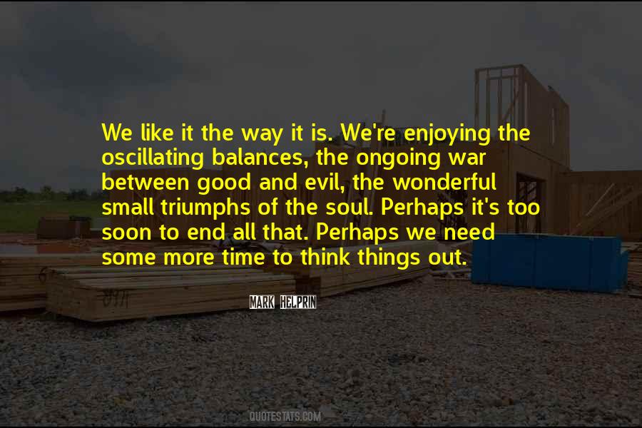 Good Things End Quotes #1181140