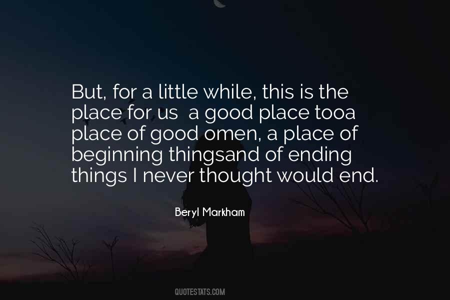 Good Things End Quotes #1296353