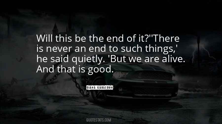 Good Things End Quotes #1319829