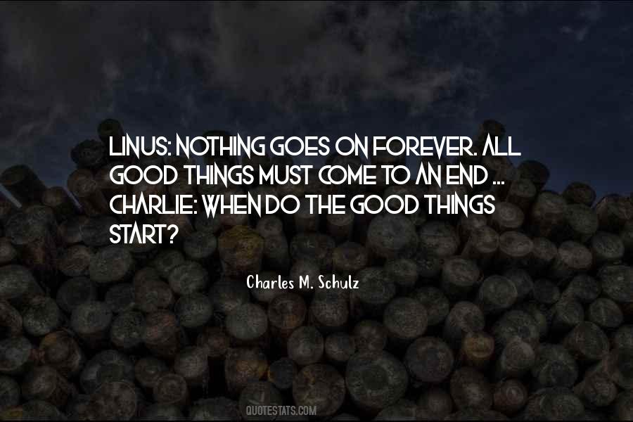 Good Things End Quotes #899813