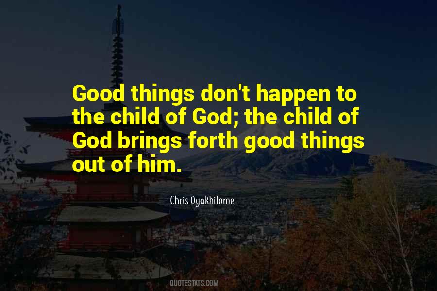Good Things Happen Quotes #159700