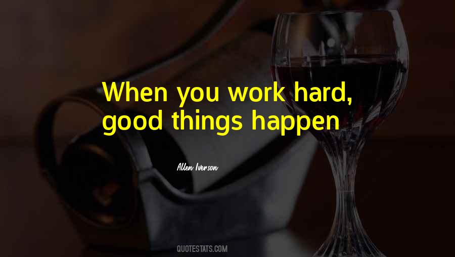 Good Things Happen Quotes #1815982