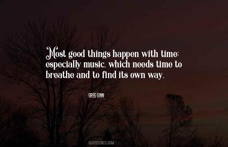 Good Things Happen Quotes #647137