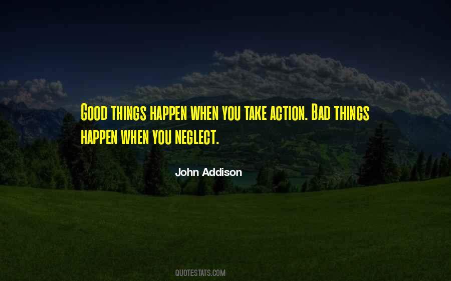 Good Things Happen When Quotes #1258068