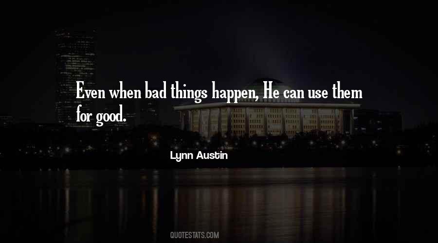 Good Things Happen When Quotes #1579609