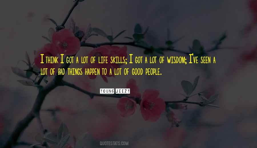 Good Things Of Life Quotes #112332