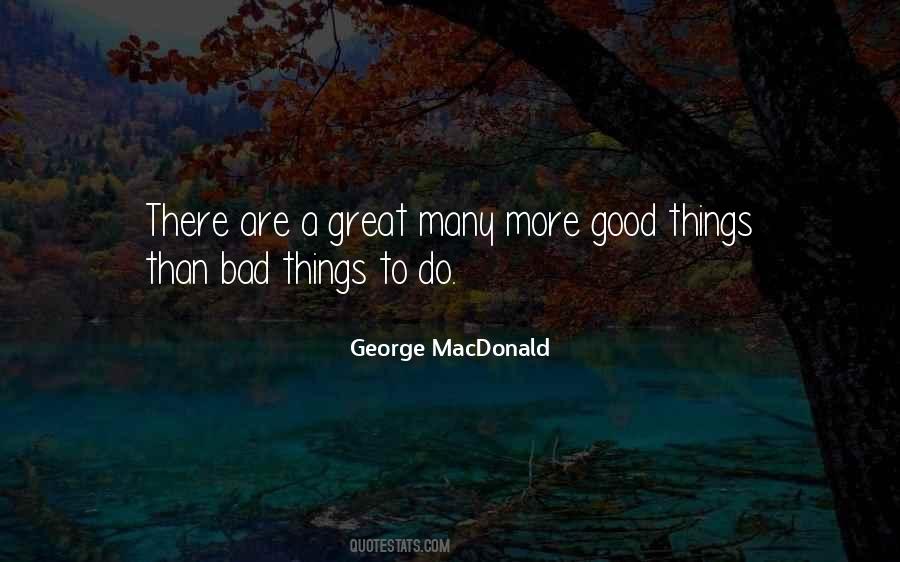Good Things To Do Quotes #100064