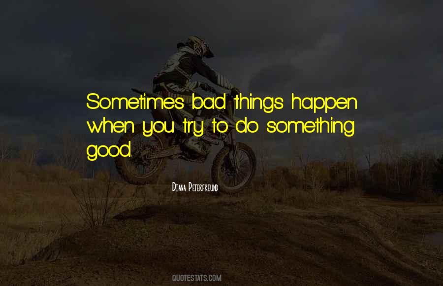 Good Things To Happen Quotes #206468