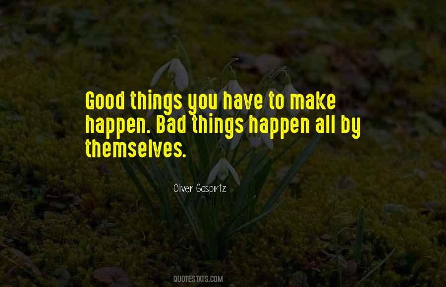 Good Things To Happen Quotes #300336