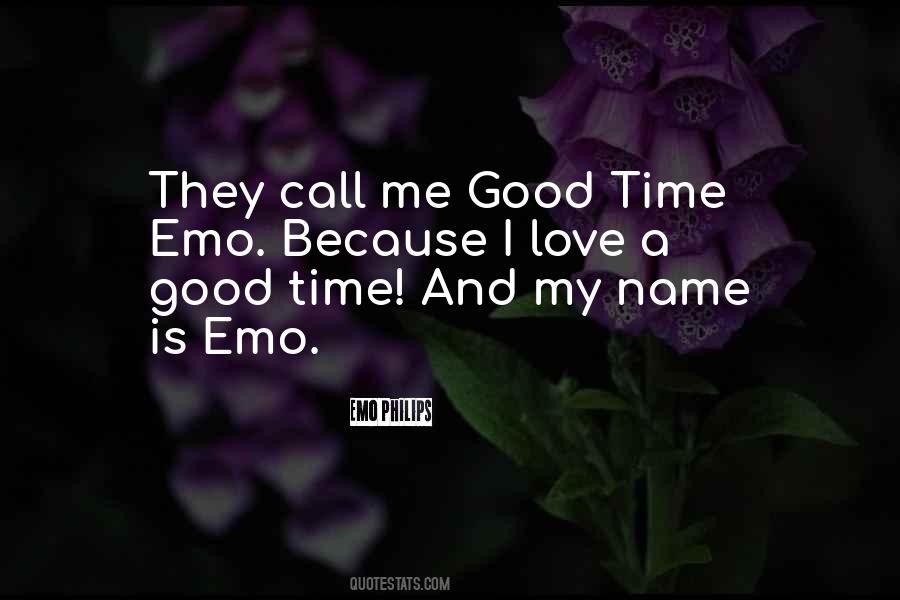 Good Time Call Quotes #1805332